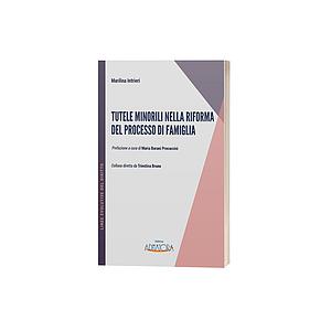  Tutele minorili nella riforma del processo di famiglia