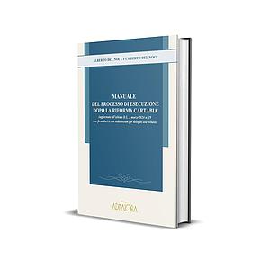 Manuale del processo di esecuzione dopo la riforma cartabia