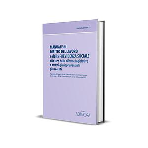 MANUALE di DIRITTO DEL LAVORO e della PREVIDENZA SOCIALE 