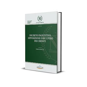 Decreto ingiuntivo,opposizione e recupero dei crediti
