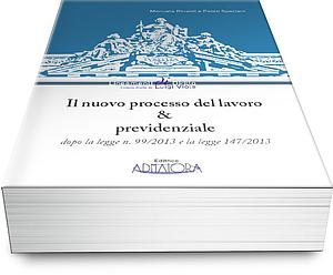 Il nuovo processo del lavoro & previdenziale